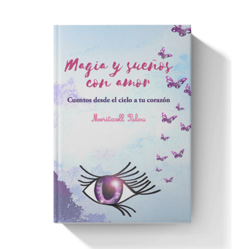 Libros Magia y sueños con amor 1 de Meritxell Palou - Cuentos desde el cielo a tu corazon